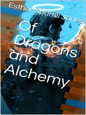 cover image of Of Dragons and Alchemy